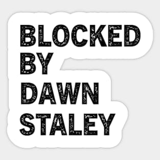 Blocked By Dawn Staley Sticker